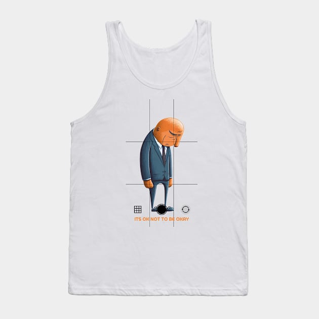 Its OK Not To Be Okay Tank Top by Alihassan-Art